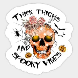 Thick thighs and Spooky vibes Funny Halloween gift Sticker